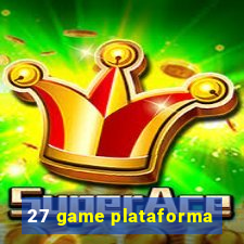 27 game plataforma